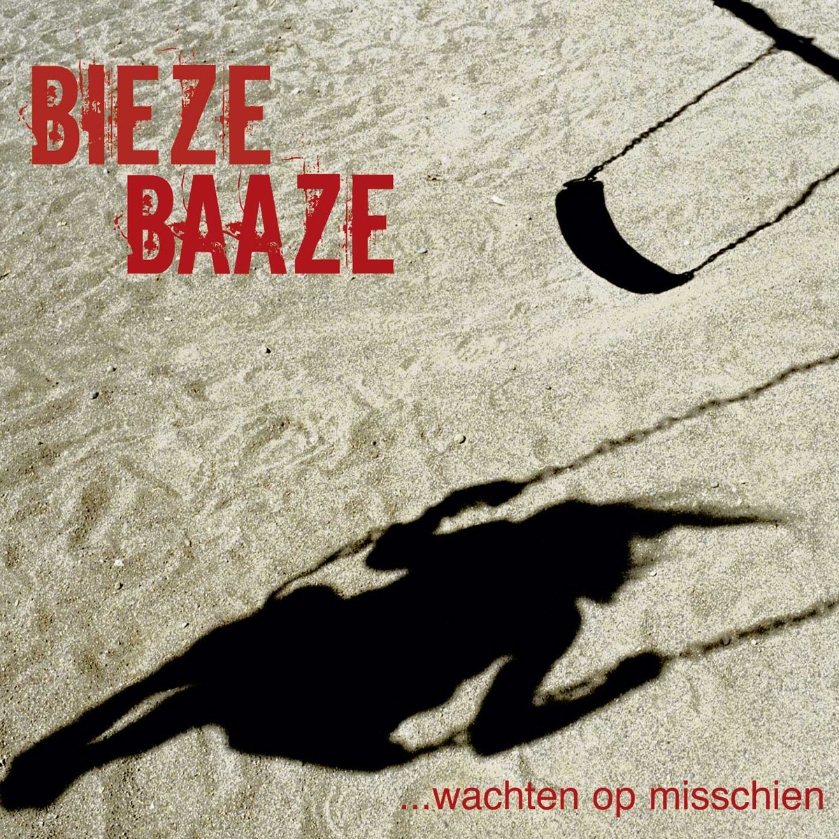 Biezebaaze - Wachten Op Misschien