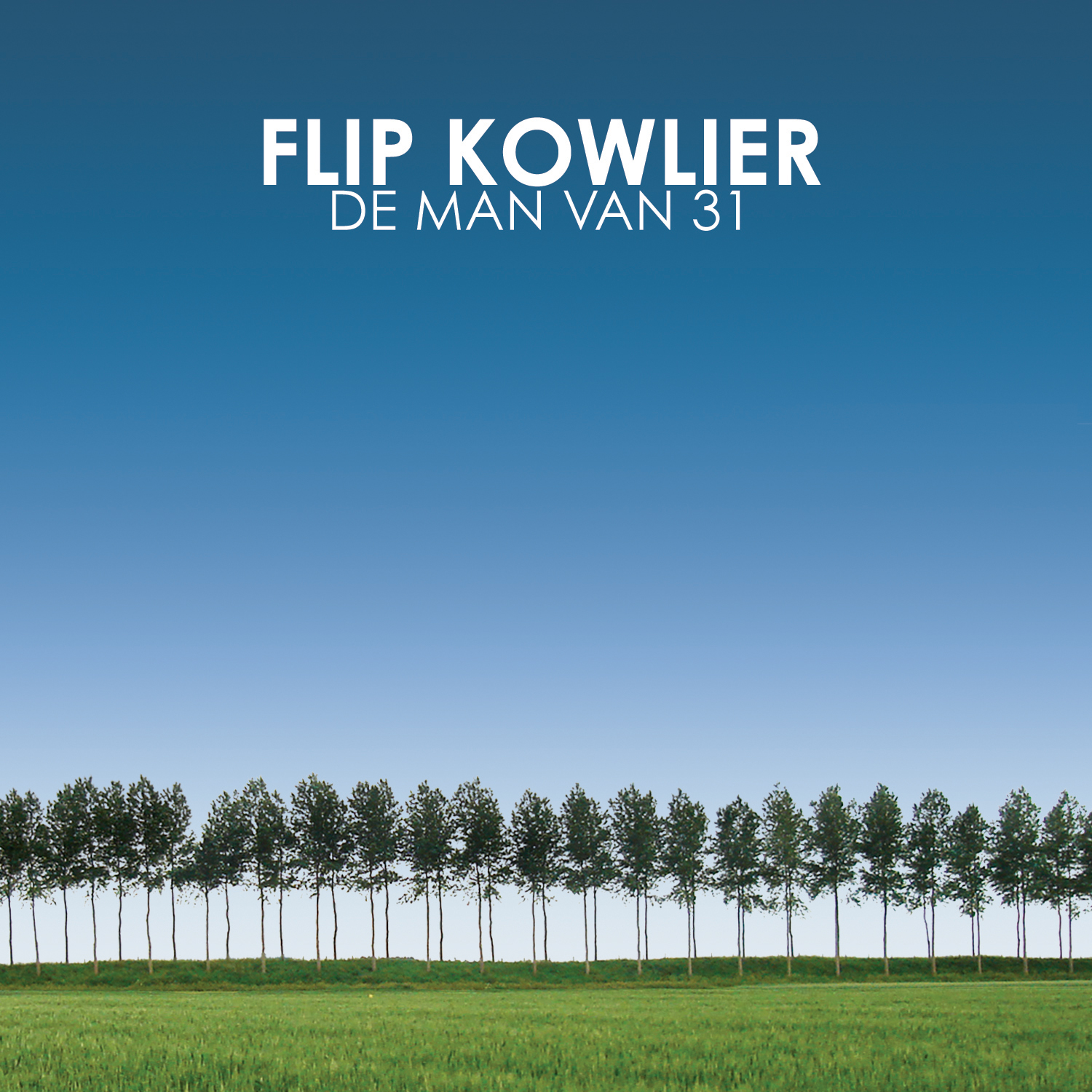 Flip Kowlier - De Man Van 31