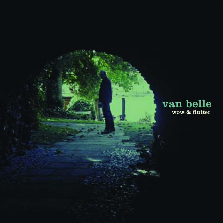 Van Belle - Wow & Flutter